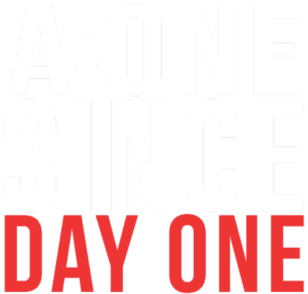 A-One Since Day One